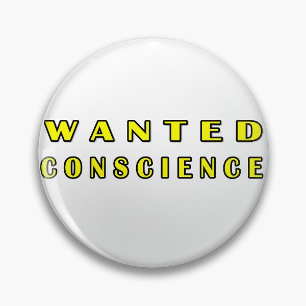 Item preview, Wanted Conscience Reflection on one's own values. designed and sold by JanChryzostom.
