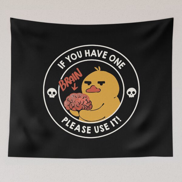 Item preview, Brain If You Have One Please Use It! by Tobe Fonseca designed and sold by Tobe Fonseca®.