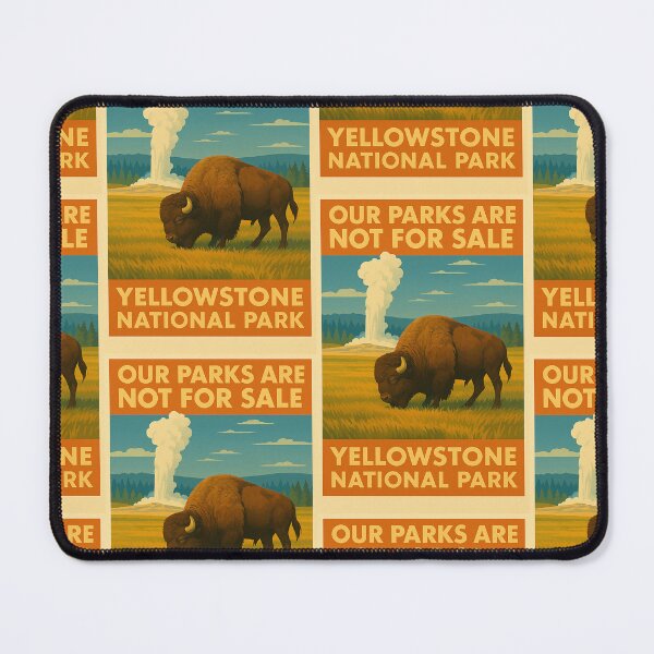 Item preview, Our Parks are Not for Sale: Yellowstone designed and sold by Our Parks Are Not for Sale.
