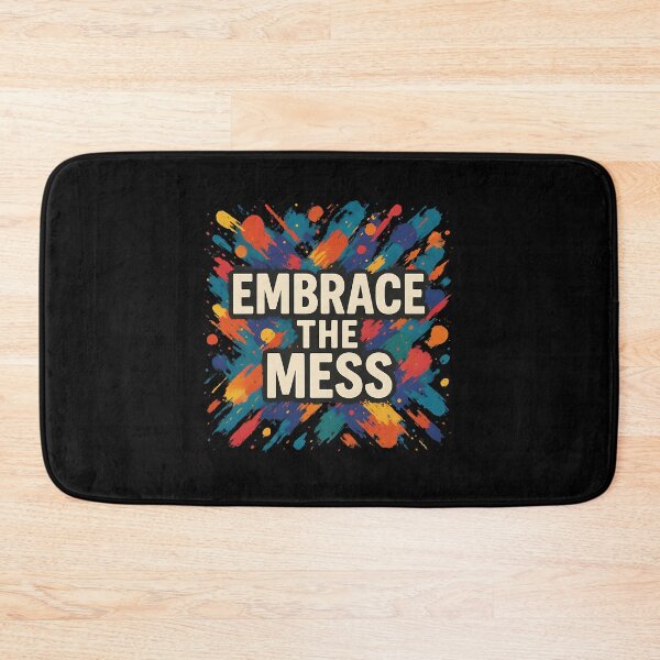 Item preview, Embrace the Mess designed and sold by Ambient Mind Design.
