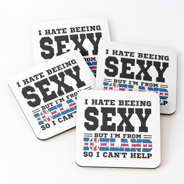 Item preview, I hate beeing Sexy but I'm form Iceland so I can't help designed and sold by BYNDART.