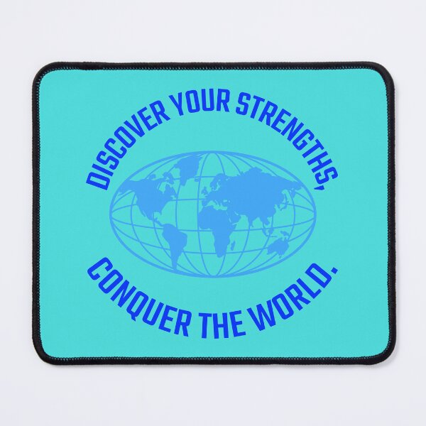 Item preview, Discover your strengths, conquer the world. designed and sold by Snarkers Promotions .