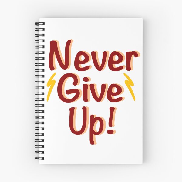 Item preview, Never Give Up! designed and sold by EmilyPotter.