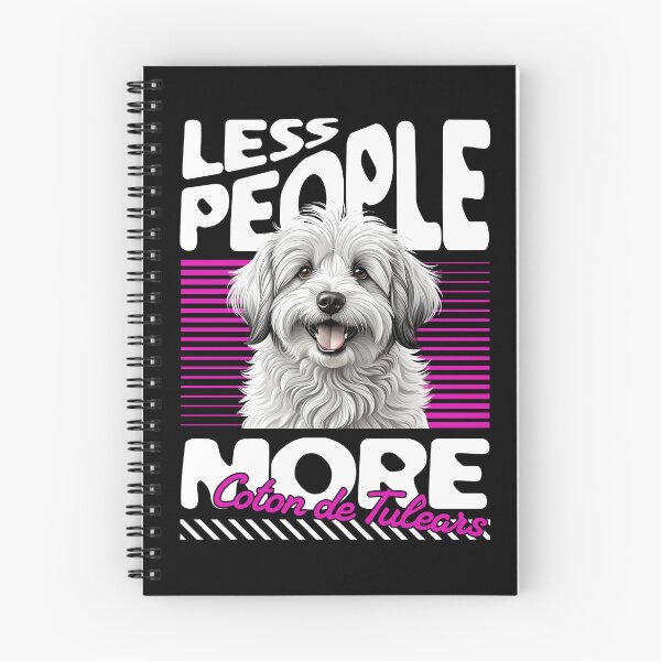 Item preview, Less People More Coton de Tulears - Funny Dog Lover Quote designed and sold by SummDesignCo.