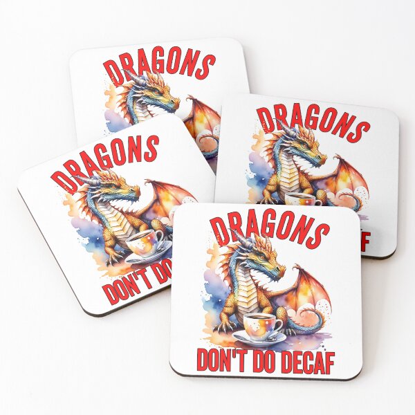 Item preview, Dragon Drink Coffee Don't Do Decaf designed and sold by TWPub.