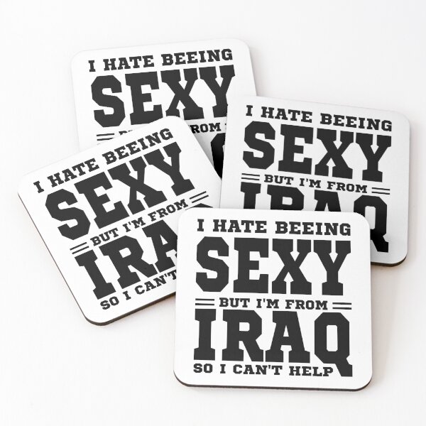 Item preview, I hate beeing Sexy but I'm form Iraq so I can't help designed and sold by BYNDART.