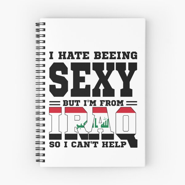 Item preview, I hate beeing Sexy but I'm form Iraq so I can't help designed and sold by BYNDART.