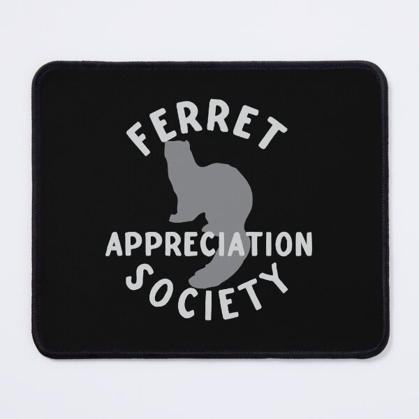 Item preview, Ferret Appreciation Society designed and sold by jazzydevil.