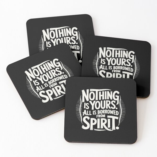 Item preview, Nothing is yours. All is borrowed from Spirit. designed and sold by La Maga.