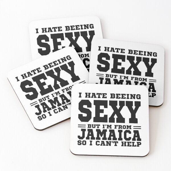Item preview, I hate beeing Sexy but I'm form Jamaica so I can't help designed and sold by BYNDART.