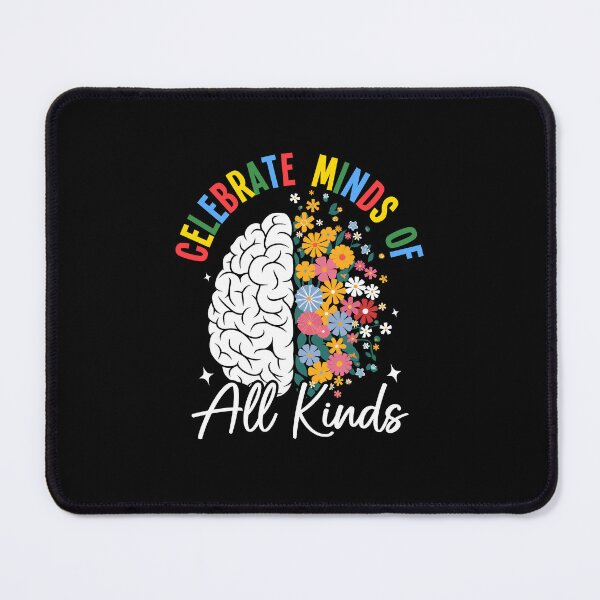 Item preview, Celebrate Minds of All Kinds, Neurodivergent, Autism Awareness, ADHD, Mental Health, Special Ed Teacher, Behavior Analysts, SLP designed and sold by Orvista.