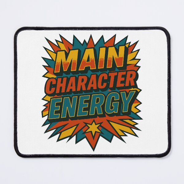 Item preview, Main Character Energy designed and sold by Quepepa.