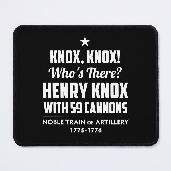 Item preview, Noble Train of Artillary - Knox Knox designed and sold by twHistory.