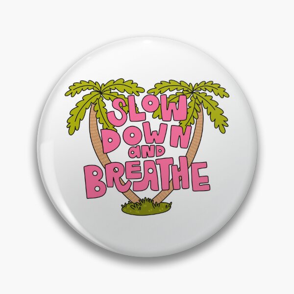 Item preview, Slow Down And Breathe Palm Trees designed and sold by GraceMakes03.