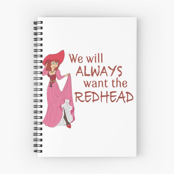 Item preview, We will ALWAYS want the Redhead designed and sold by EmilyPotter.