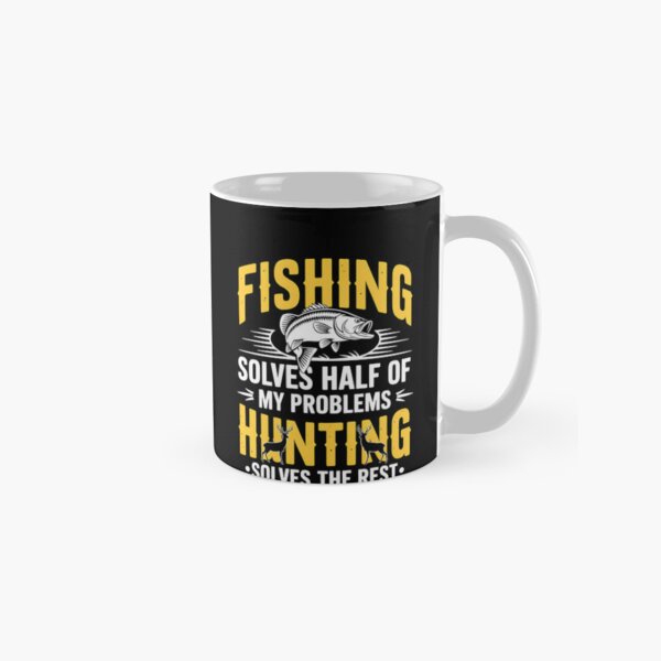 Item preview, Fishing & Hunting solve my Problems Funny Gift designed and sold by MOHITSALVI.