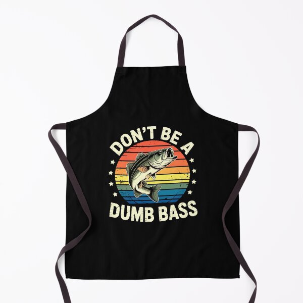 Item preview, Fishing-Shirt Dont Be Dumb Bass Fish Funny Dad designed and sold by MOHITSALVI.