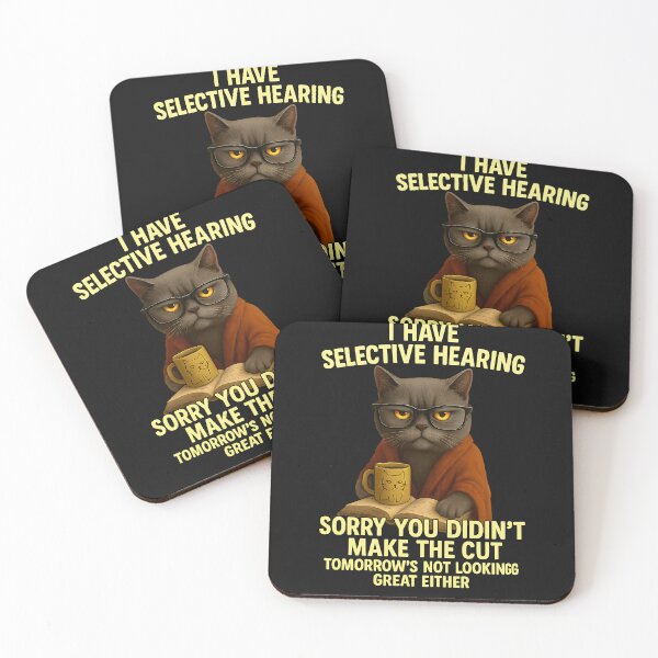 Item preview, Funny I have selective hearing you werent selected cat humor designed and sold by TalalosART.