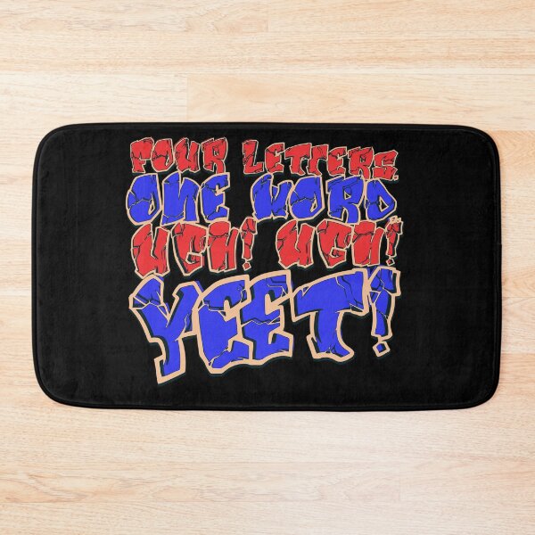 Item preview, Four Letters, One Word – Ugh! Ugh! YEET! designed and sold by Scott Black.