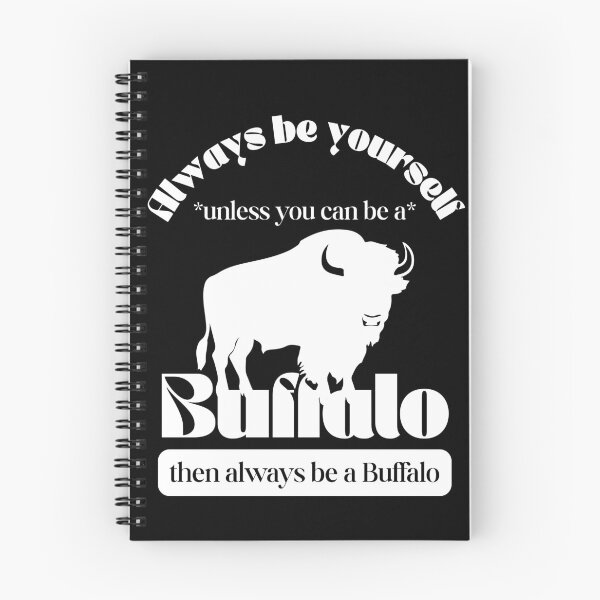 Item preview, Always Be Yourself — Be Proud. Be Buffalo designed and sold by Eyanosa Native Design.