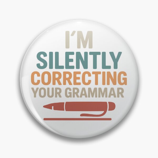 Item preview, Funny Grammar Design for English Teachers – I'm Silently Correcting Your Grammar designed and sold by dschiffer12.