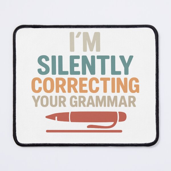 Item preview, Funny Grammar Design for English Teachers – I'm Silently Correcting Your Grammar designed and sold by dschiffer12.