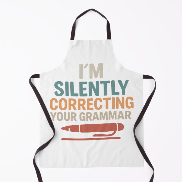 Item preview, Funny Grammar Design for English Teachers – I'm Silently Correcting Your Grammar designed and sold by dschiffer12.