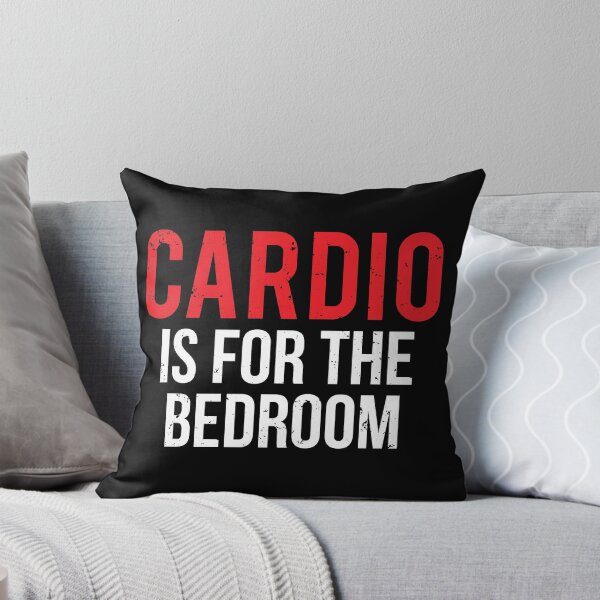 Item preview, Cardio Bedroom Funny Gym Workout Quote T-Shirt designed and sold by zcecmza.