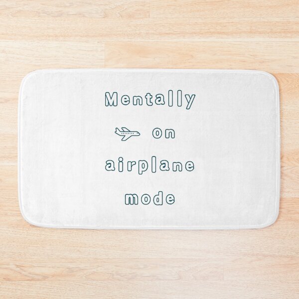Item preview, Mentally on Airplane Mode - Disconnect Mode Activated designed and sold by mintmono-studio.