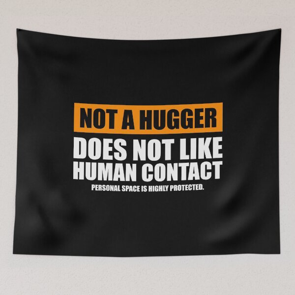 Item preview, Not A Hugger, Does Not Like Human Contact - Funny Anti-Social Introvert Definition designed and sold by ruinzahelva.
