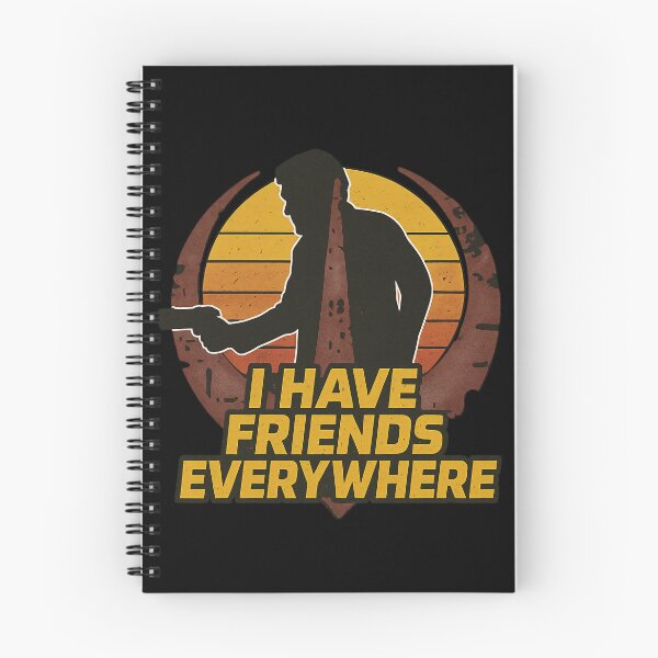 Item preview, I have friends everywhere designed and sold by Sturdust.