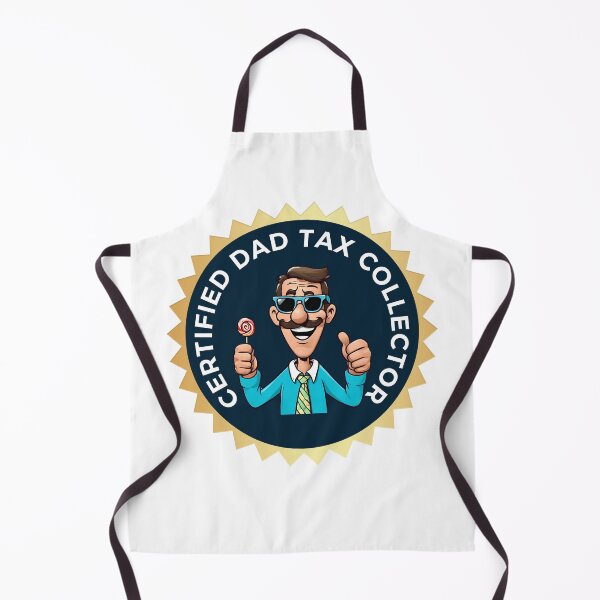 Item preview, Certified Dad Tax Collector designed and sold by Travis Drew Designs.