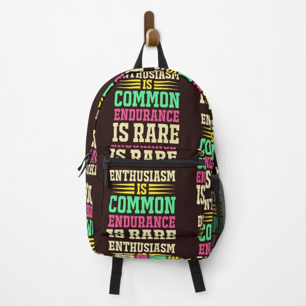 Item preview, Enthusiasm is common, endurance is rare! designed and sold by fribabywonder.
