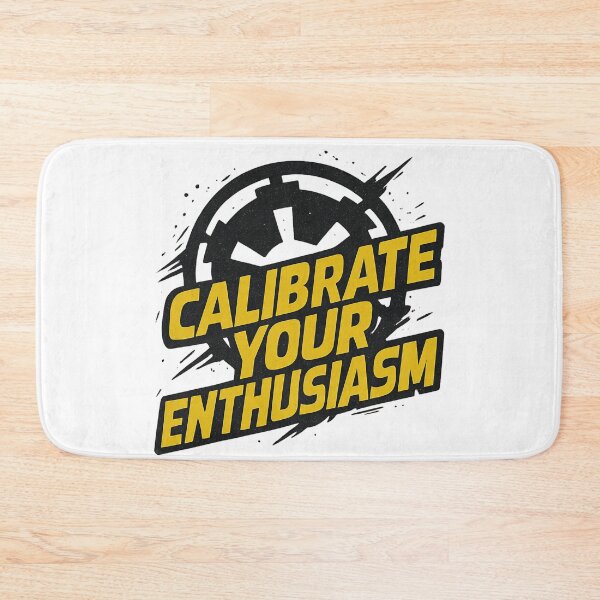 Item preview, Calibrate Your Enthusiasm designed and sold by Sturdust.