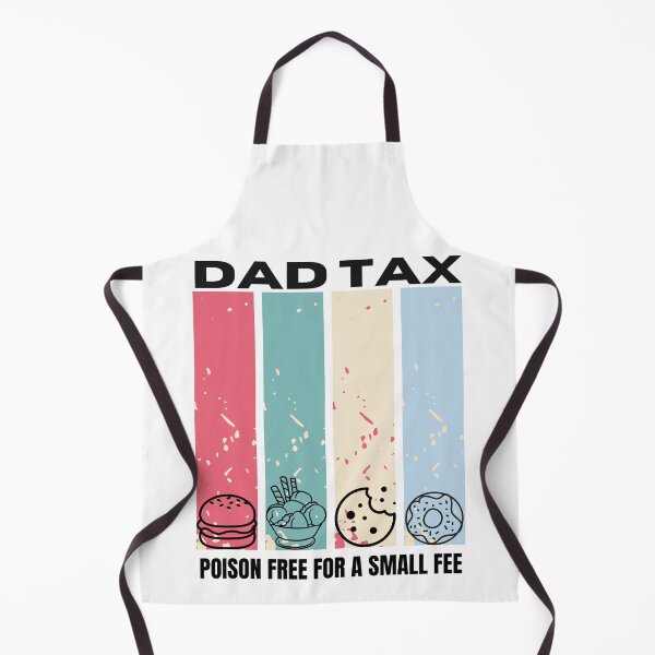 Item preview, Dad Tax - Poison Free For A Small Fee designed and sold by Travis Drew Designs.