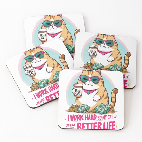 Item preview, Sassy Cat Quote – I Work Hard So My Cat Can Have a Better Life designed and sold by Ctrlr.
