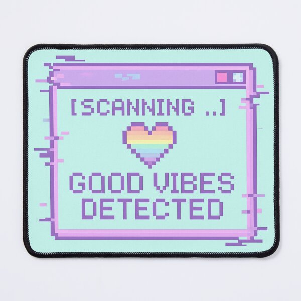 Item preview, [SCANNING...] GOOD VIBES DETECTED – Retro Pixel Positivity Design designed and sold by Fongser.