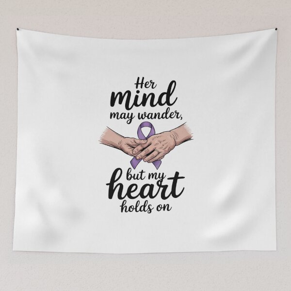 Item preview, Her Mind May Wander But My Heart Holds On – Gentle Emotional Quote designed and sold by ThatBBStore.
