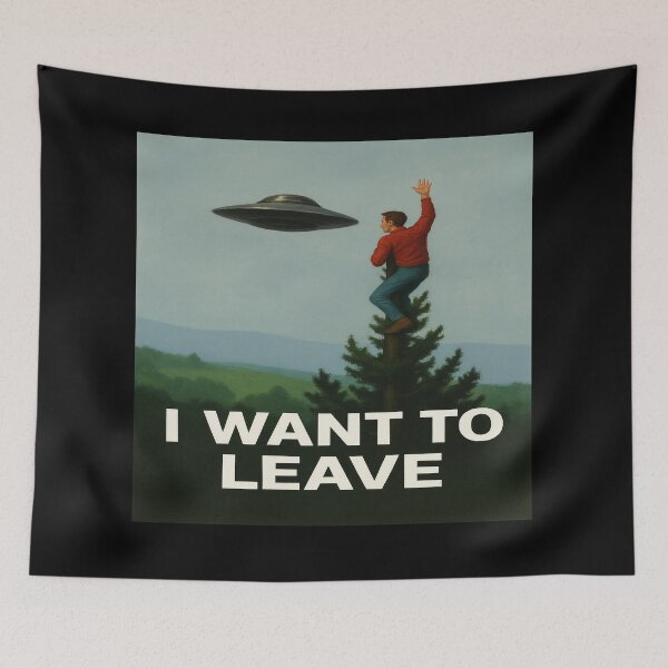 Item preview, I Want To Leave designed and sold by Abducted Treasures.