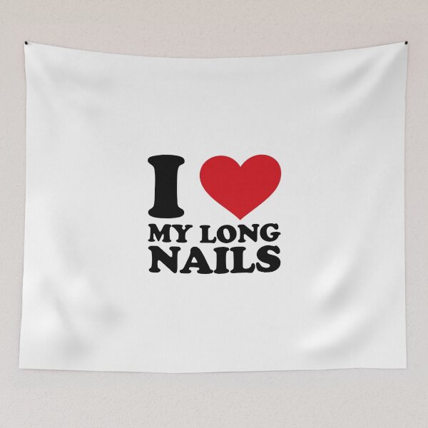 Item preview, I love my long nails designed and sold by EmeraldeaArt.