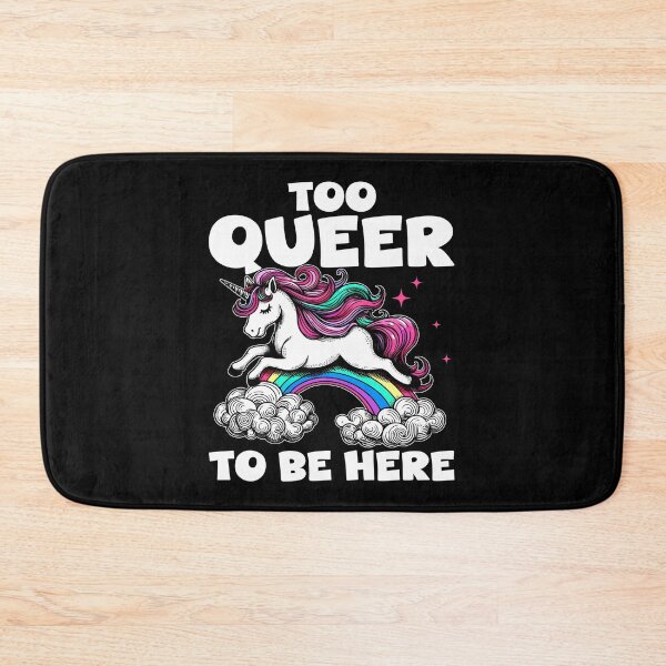 Item preview, TOO QUEER TO BE HERE - LGBTQA+ GIFT designed and sold by KEF Custom.