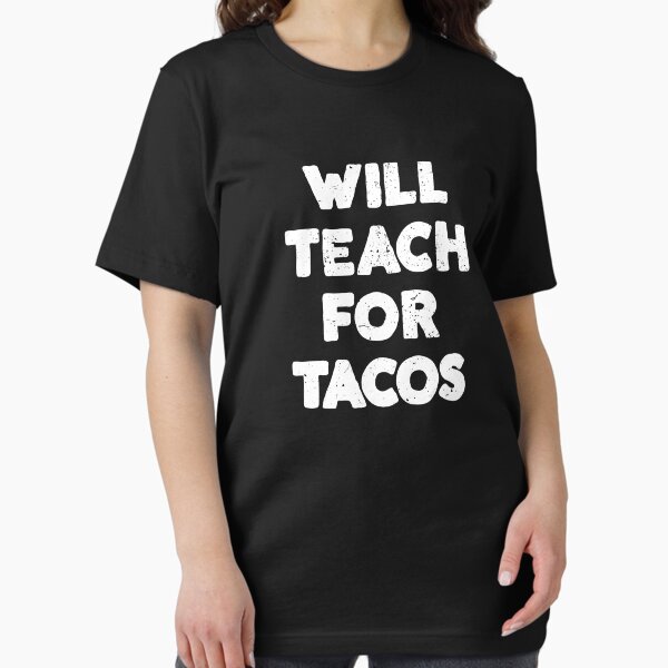 Item preview, Will Teach For Tacos - Mexican Teacher Taco Lover designed and sold by indiranoizia.