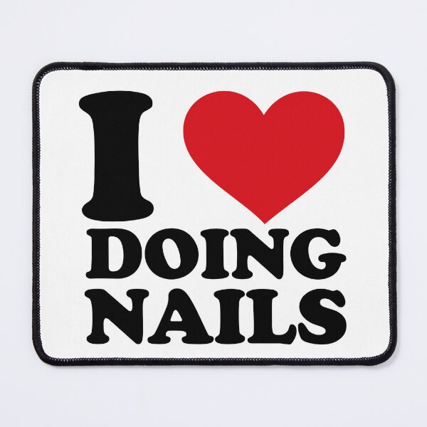 Item preview, I Love Doing Nails – Red Heart Design for Nail Artists designed and sold by EmeraldeaArt.