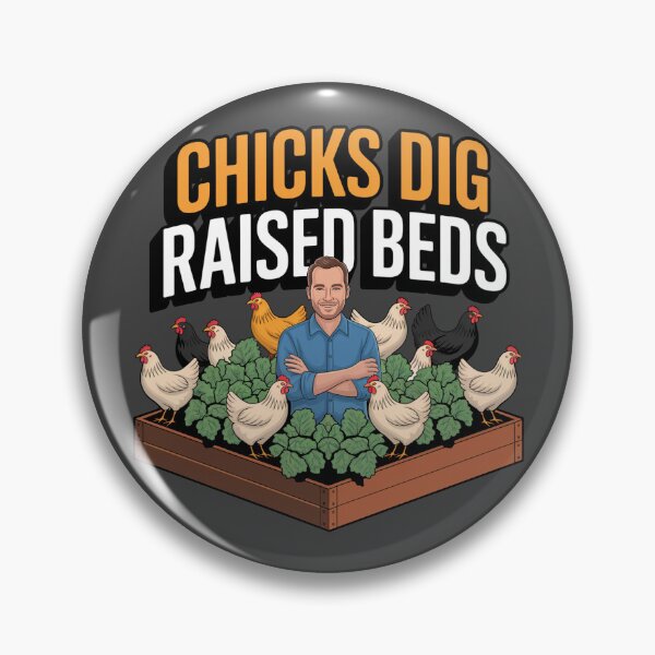 Item preview, Chicks Dig Raised Beds - Funny Garden Dad designed and sold by KZbubble.