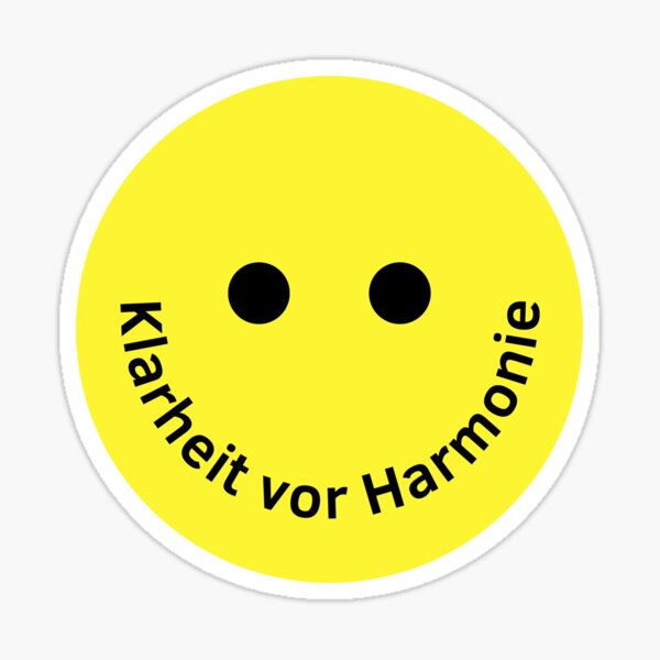 Klarheit vor Harmonie Sticker