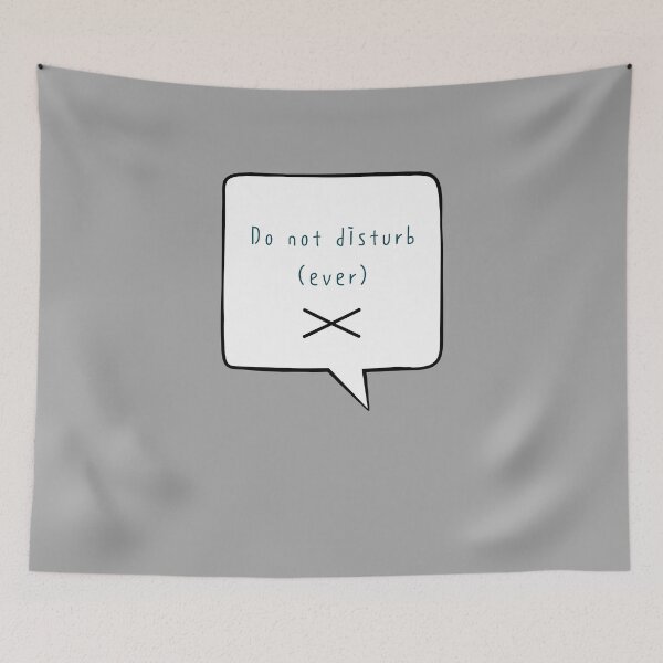 Item preview, Do Not Disturb (Ever) – Quiet Mode Quote Bubble designed and sold by mintmono-studio.