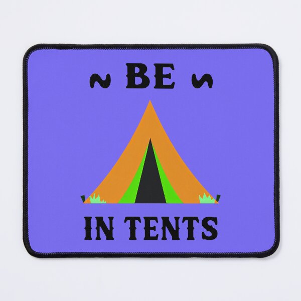 Item preview, Be In Tents 2 designed and sold by DigitalandPhoto.