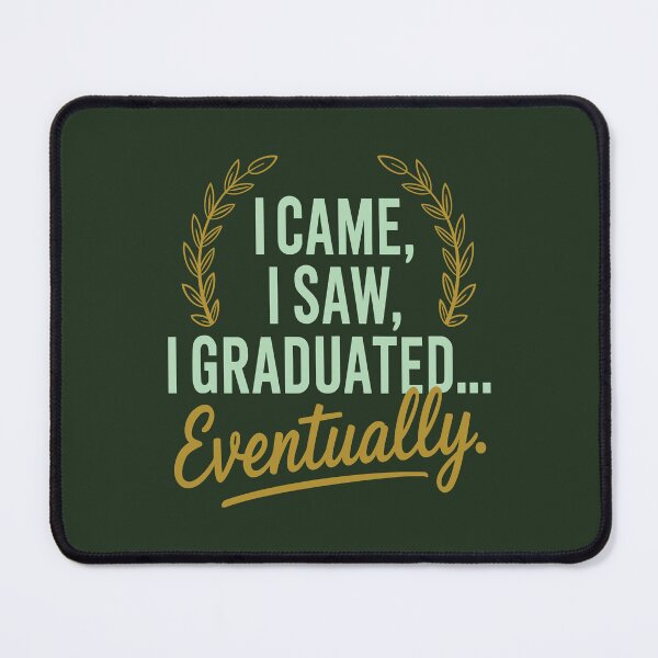 Item preview, Graduated — Eventually designed and sold by UpliftSoul.