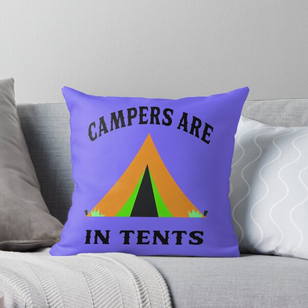 Item preview, CAMPERS ARE IN TENTS 2 designed and sold by DigitalandPhoto.