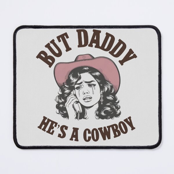Item preview, But Daddy He's A Cowboy designed and sold by xpressapparels.